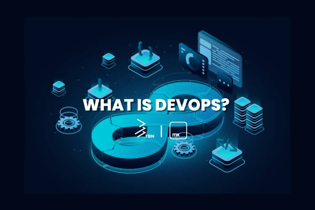DevOps คืออะไร — TBN Corporation Mendix Low-Code Thailand