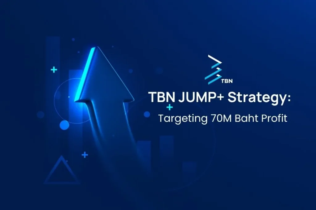 TBN JUMP+ แผนยุทธศาสตร์ 3 ปี เป้ากำไร 70 ล้านบาท